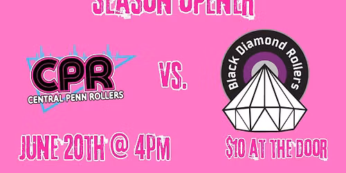 HOME BOUT  Central Penn Rollers vs Black Diamond Rollers