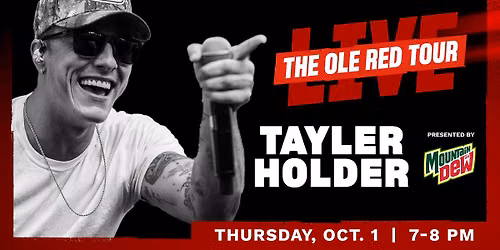 Ole Red Tour Feat. Tayler Holder