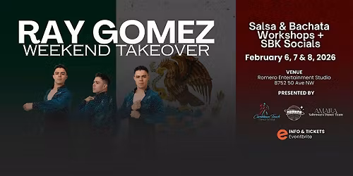 RAY GOMEZ: Weekend Takeover | Salsa & Bachata Workshops + SBK Socials