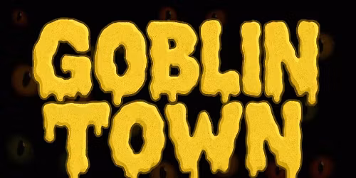Goblin Town || Creatures Comedy Club
