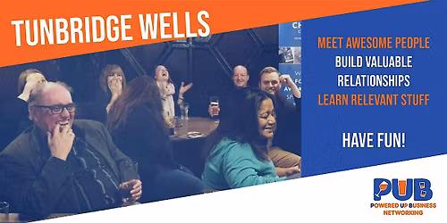 Tunbridge Wells Launch Event! Powered Up Business Networking - June 2026