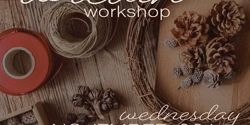 Christmas Wreath Workshop 