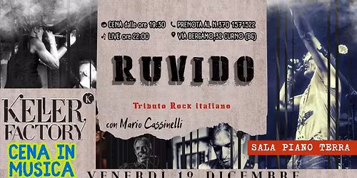 Cena in Musica con RUVIDO - Tributo Rock Italiano @Keller Factory (Sala piano terra)