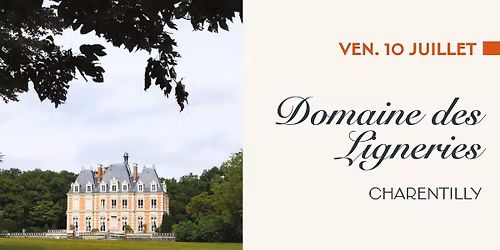 Estivales du patrimoine - Domaine des Ligneries
