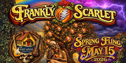 Frankly Scarlet's SPRING FLING at The Hunt House!  Outdoor show!