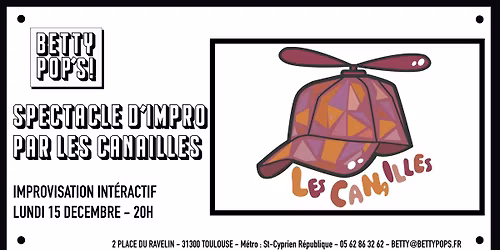 Les Canailles \u00e0 Betty Pop's \/\/ Spectacle d'improvisation