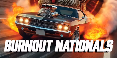 BURNOUT NATIONALS AFTER TURKEY AFTER PARTY