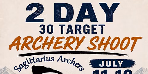 Sagittarius Archers July 2026 Shoot
