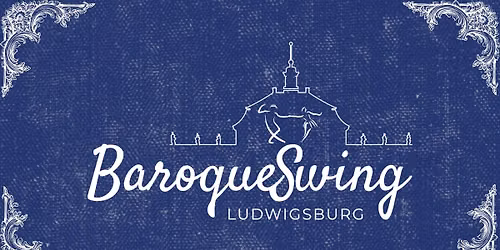BaroqueSwing Festival Ludwigsburg