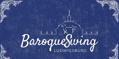 BaroqueSwing Festival Ludwigsburg