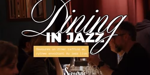 Dining in jazz : Exp\u00e9rience bistronomique et live Jazz