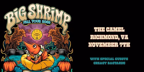 Big Shrimp w\/ Greasy Bastards at The Camel -- Fall Tour 2026