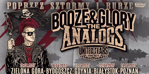 POZNA\u0143: 24.04.2027: BOOZE & GLORY + THE ANALOGS + The United Tears- 2Progi