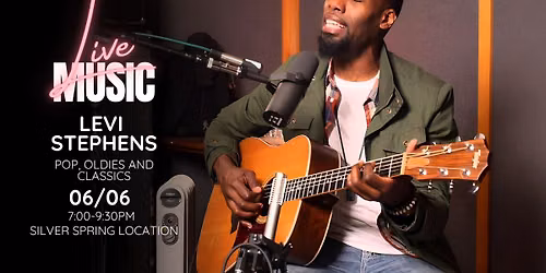 Live music with Levi Stephens \ud83c\udfa4\u2728