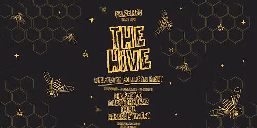 THE HIVE, Unxpected Collectiv Night