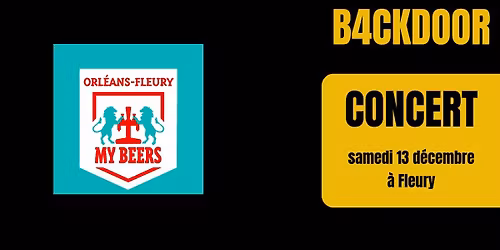 CONCERT BACKDOOR - MY BEERS Orléans Fleury 
