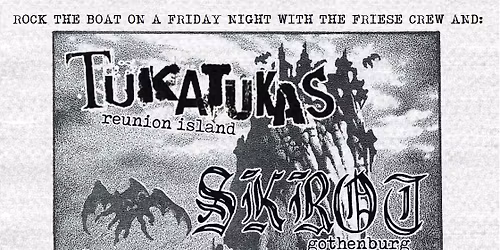 TAKATUKAS (R\u00e9union) + SKROT (SE) + WET DREAM WAR MACHINE (B) + RETURN TO DEATH (HB) @ DIE FRIESE, HB