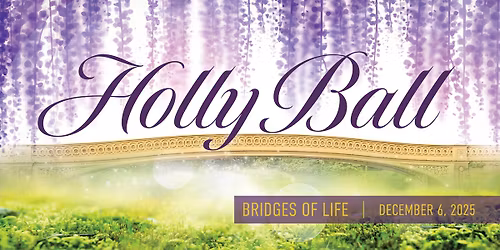 Holly Ball 2025: Bridges of Life