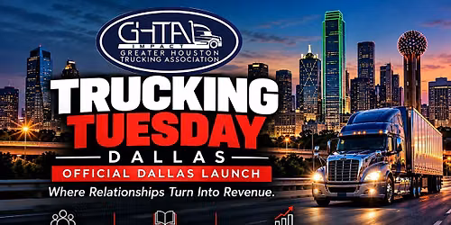 GHTA Impact | Trucking Tuesday Dallas | Official Launch Event