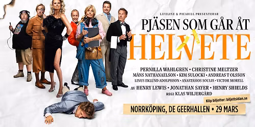 Pj\u00e4sen som g\u00e5r \u00e5t helvete