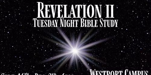 Revelation II - Tuesday Night Bible Study