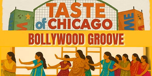 FREE Bollywood Dance Lesson at Taste of Chicago!