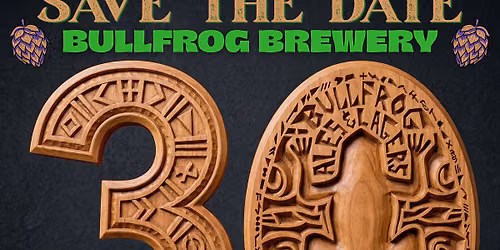 Bullfrog Brewery 30th Anniversary Block Party