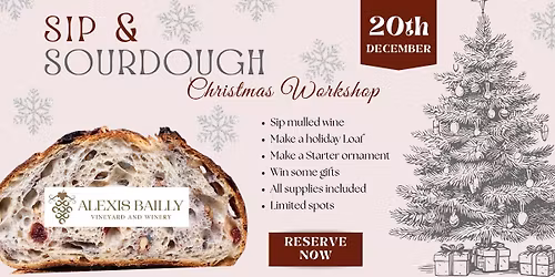 Sip & Sourdough Christmas Workshop - @Alexis Bailly Vineyard, Hastings
