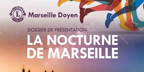 La NOCTURNE DE MARSEILLE !