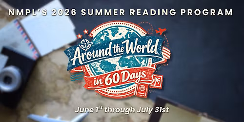 Around the World in 60 Days - NMPL's Summer Reading Program Begins!