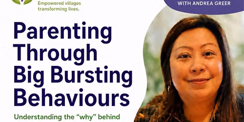 Parenting through Big Bursting Behaviours 