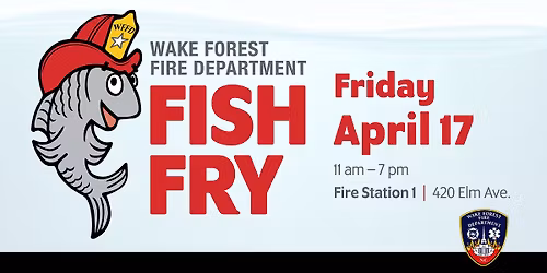 Wake Forest Fire Department Fish Fry