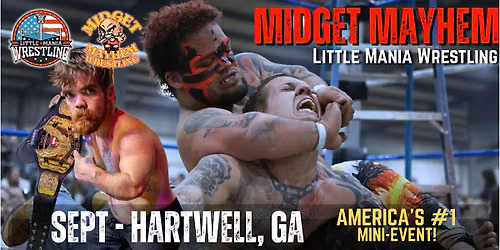 Hartwell GA - Midget Mayhem \/ Little Mania Mini Wrestling! (Ages 10+)
