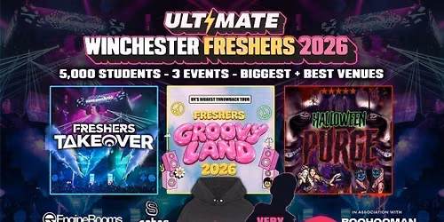 ULTIMATE WINCHESTER FRESHERS 2026 \u26a1\ufe0f Official Student Partners with BoohooMAN \ud83d\udc55 Free Hoodie with Every Ticket - Sold Out 15 Years Running!