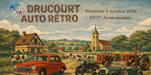 Drucourt auto r\u00e9tro 15\u00e8me anniversaire 