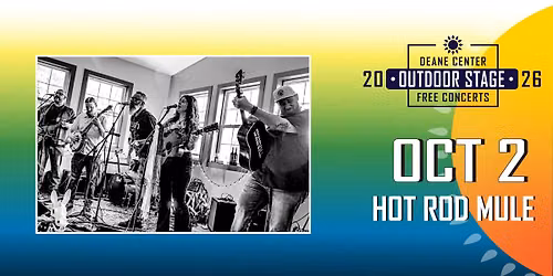 Hot Rod Mule - FREE Outdoor Concert at the Deane Center