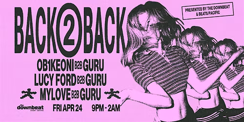 Back 2 Back Ft: OB1Keoni, Lucy Ford, MyLove, GURU