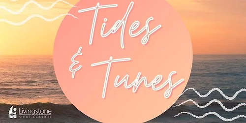Tides & Tunes - Free Live Music at Yeppoon Foreshore