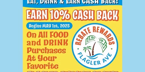 Rebate Rewards, Cash Back on Flagler Avenue!