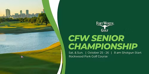 CFW Senior Championship | Oct. 25 & 26