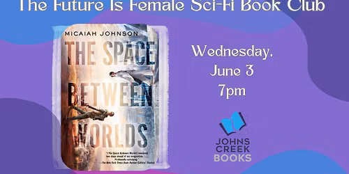 "The Future Is Female" June Sci-Fi Book Club