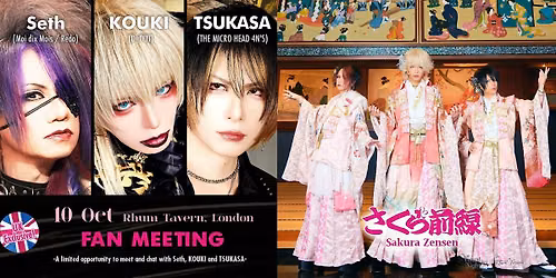 Seth, KOUKI & TSUKASA - FAN MEETING in London