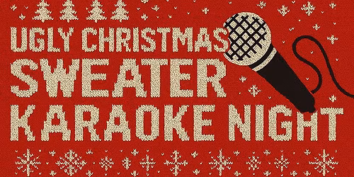Ugly Sweater Christmas Karaoke for a cause