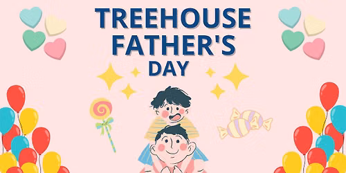 Father's Day Party - Treehouse Touch a Truck!