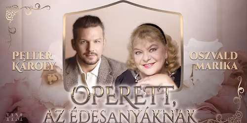Operett az \u00c9desany\u00e1knak - Oszvald Marik\u00e1val \u00e9s Peller K\u00e1rollyal - TAB