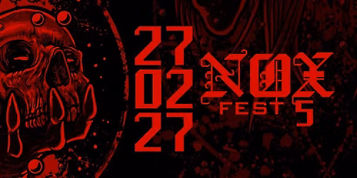 NoxFest 5 \/\/ 27.02.27 \/\/ Opole