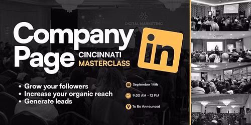 Grow Your LinkedIn Company Page - Live Masterclass in Cincinnati