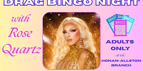 Drag Bingo Night with Rose Quartz!