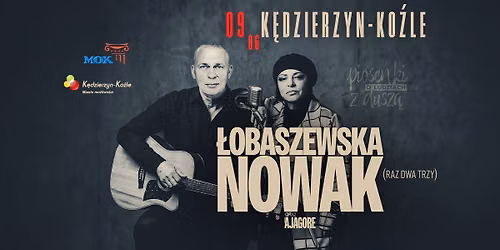 \u0141obaszewska & Nowak (Raz Dwa Trzy) w K\u0119dzierzynie-Ko\u017alu! "Piosenki o ludziach z dusz\u0105" w MOK!
