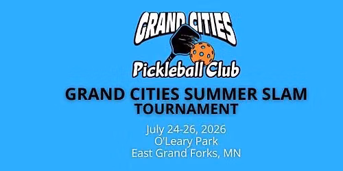 Grand Cities Summer Slam Tournament (sign-up required)